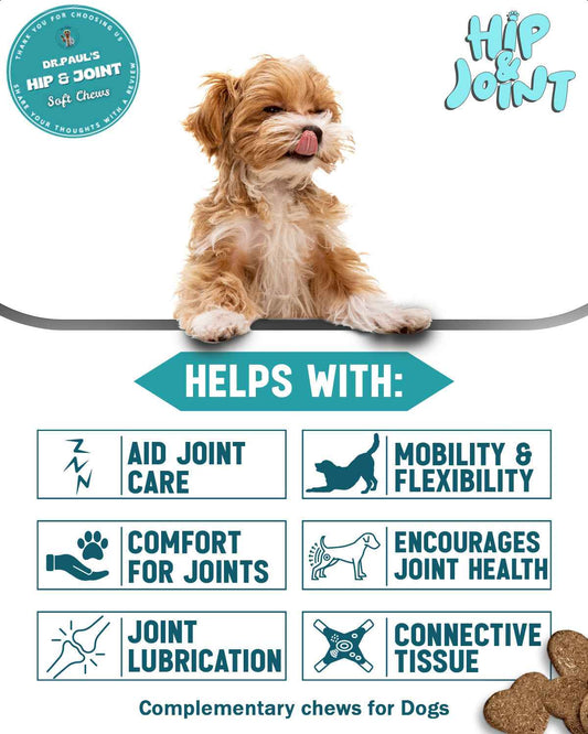 Hip and Joint Chews for Dogs - Soft Chews for Mobility, Flexibility & Joint Comfort - Dr.Paul
